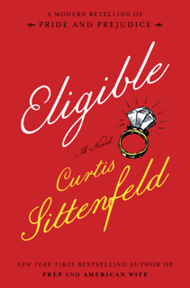 Curtis Sittenfeld's Eligible